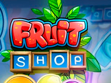 Видео-слот Fruit Shop